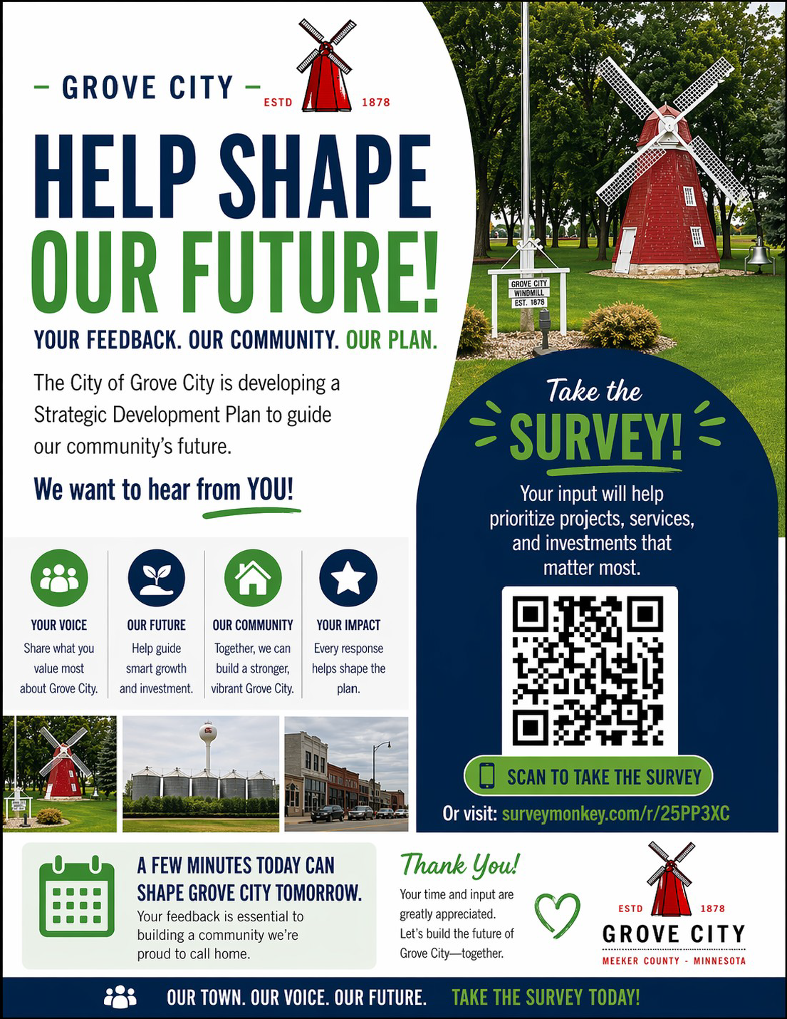 HELP SHAPE OUR FUTURE! YOUR FEEDBACK. OUR COMMUNITY. OUR PLAN. The City of Grove City is developing a Strategic Development Plan to guide our community's future. We want to hear from YOU!