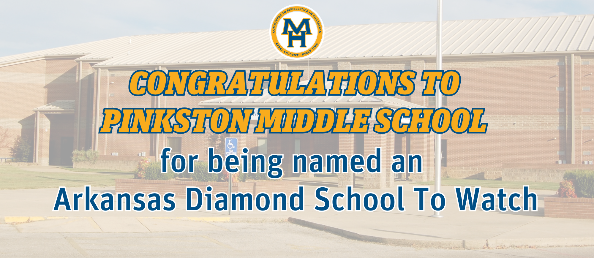 congratulations to pinkston middle school for being named an arkansas diamond school to watch