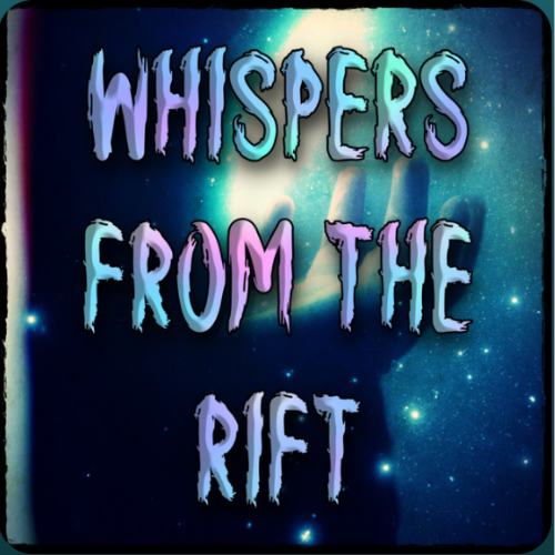 Whispers from the Rift