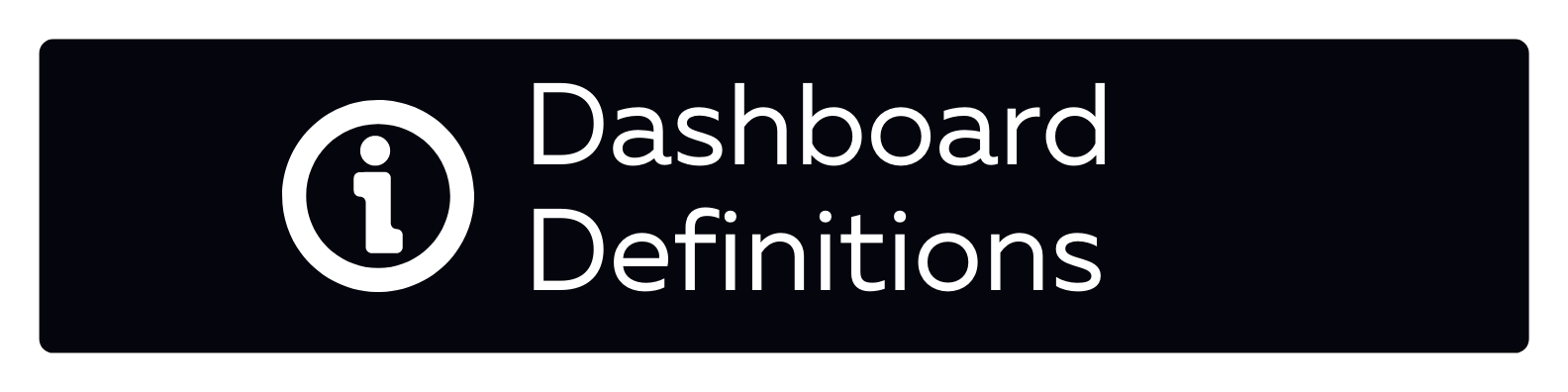 Dashboard Definitions