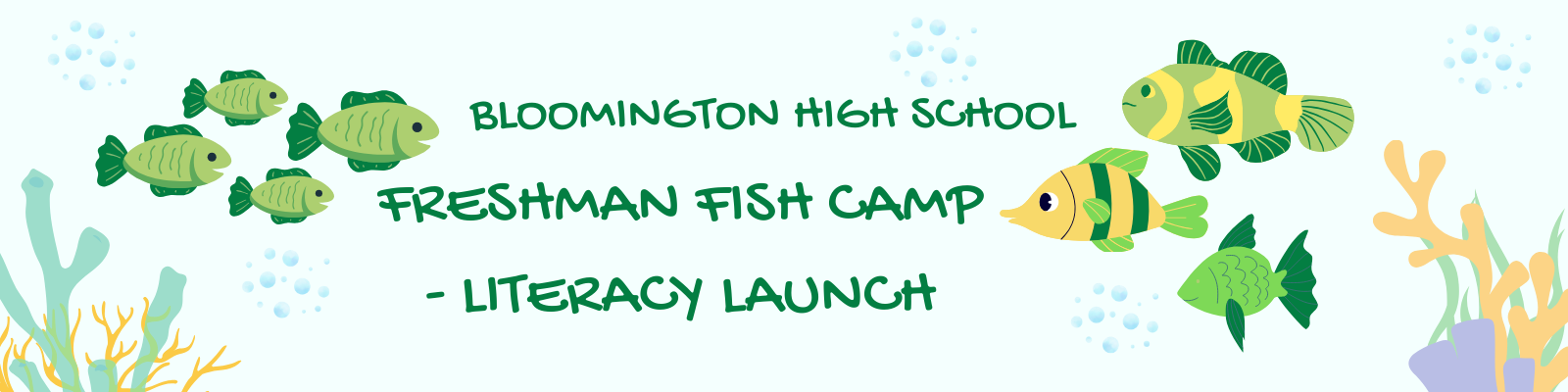 Bloomington High School freshman fish camp - literacy launch