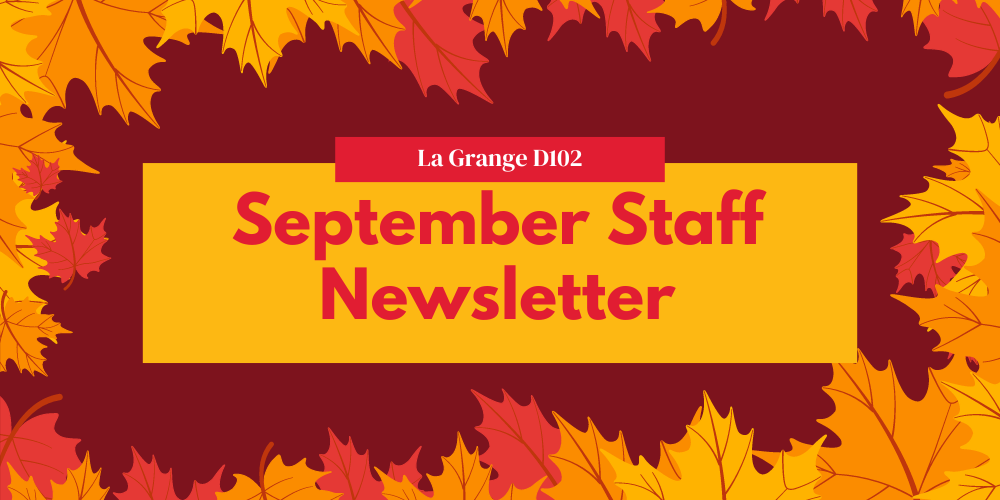 September-Staff Newsletter 2023 | LaGrange District 102