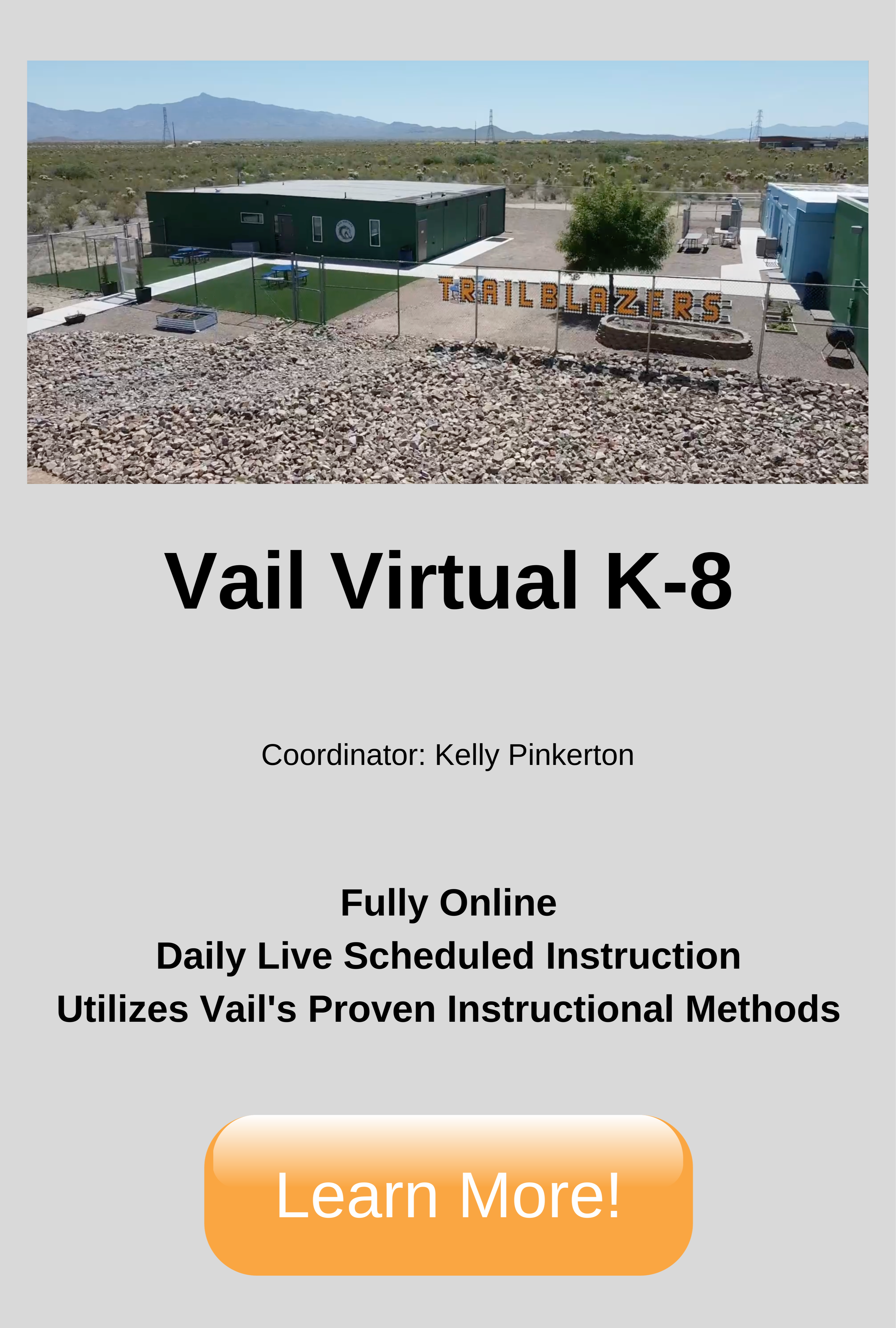 Vail Innovation Center. 10775 E Mary Ann Cleveland Way Coordinator: Kristin Murray Enrollment: 125-150 students. Click to learn more.