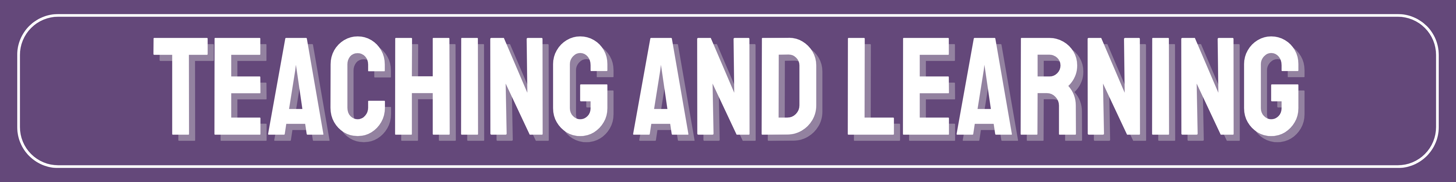 teaching and learning