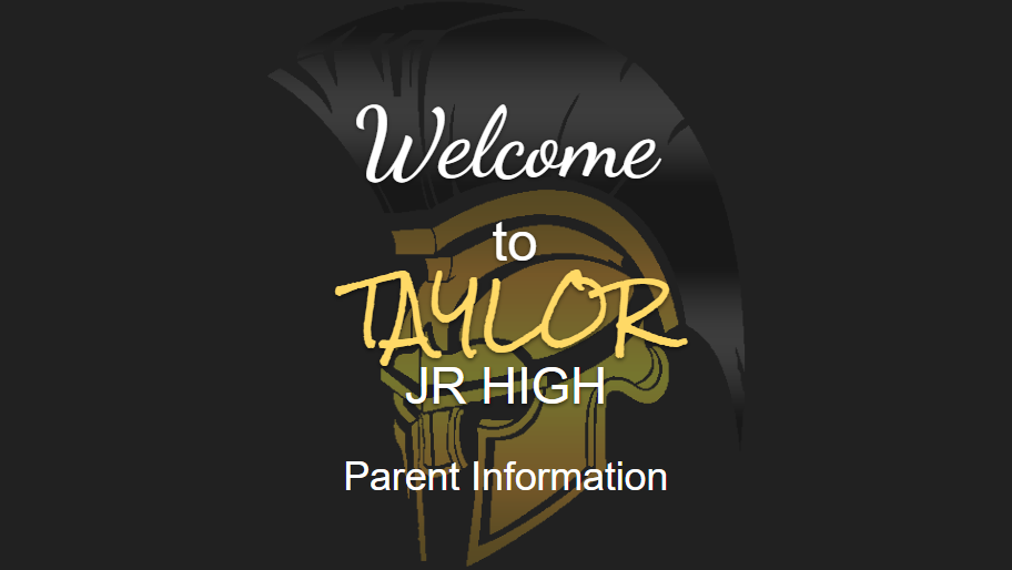 Welcome to Taylor Parent Information