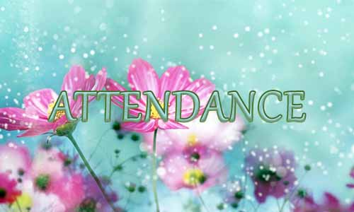  Attendance
