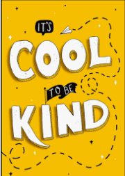 It's cool to be kind sign