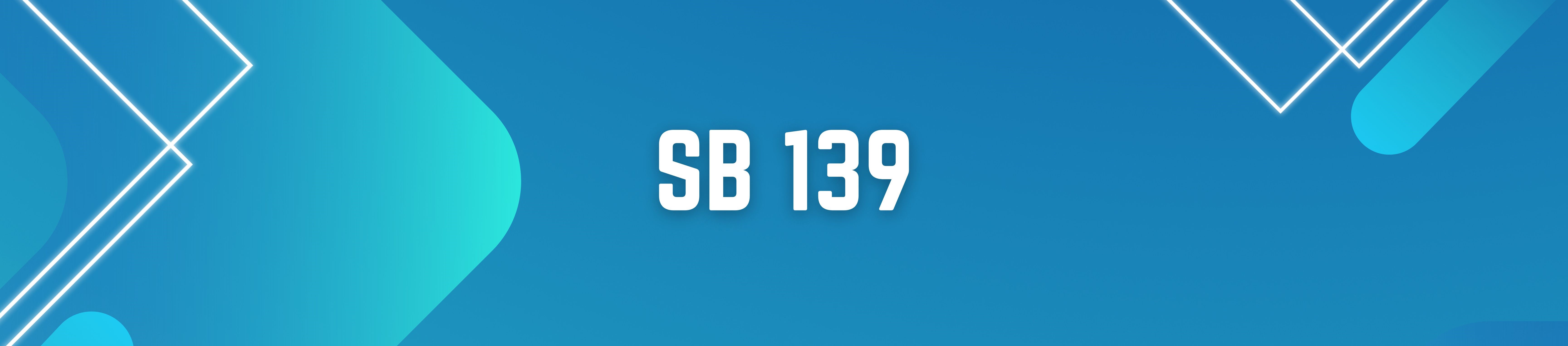 Senate Bill 139
