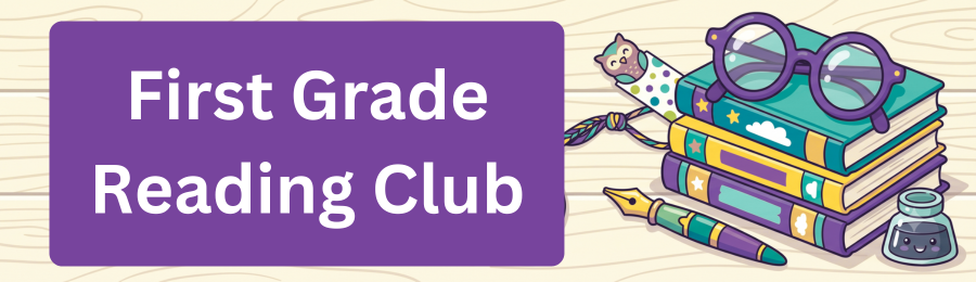 First Grade Reading Club