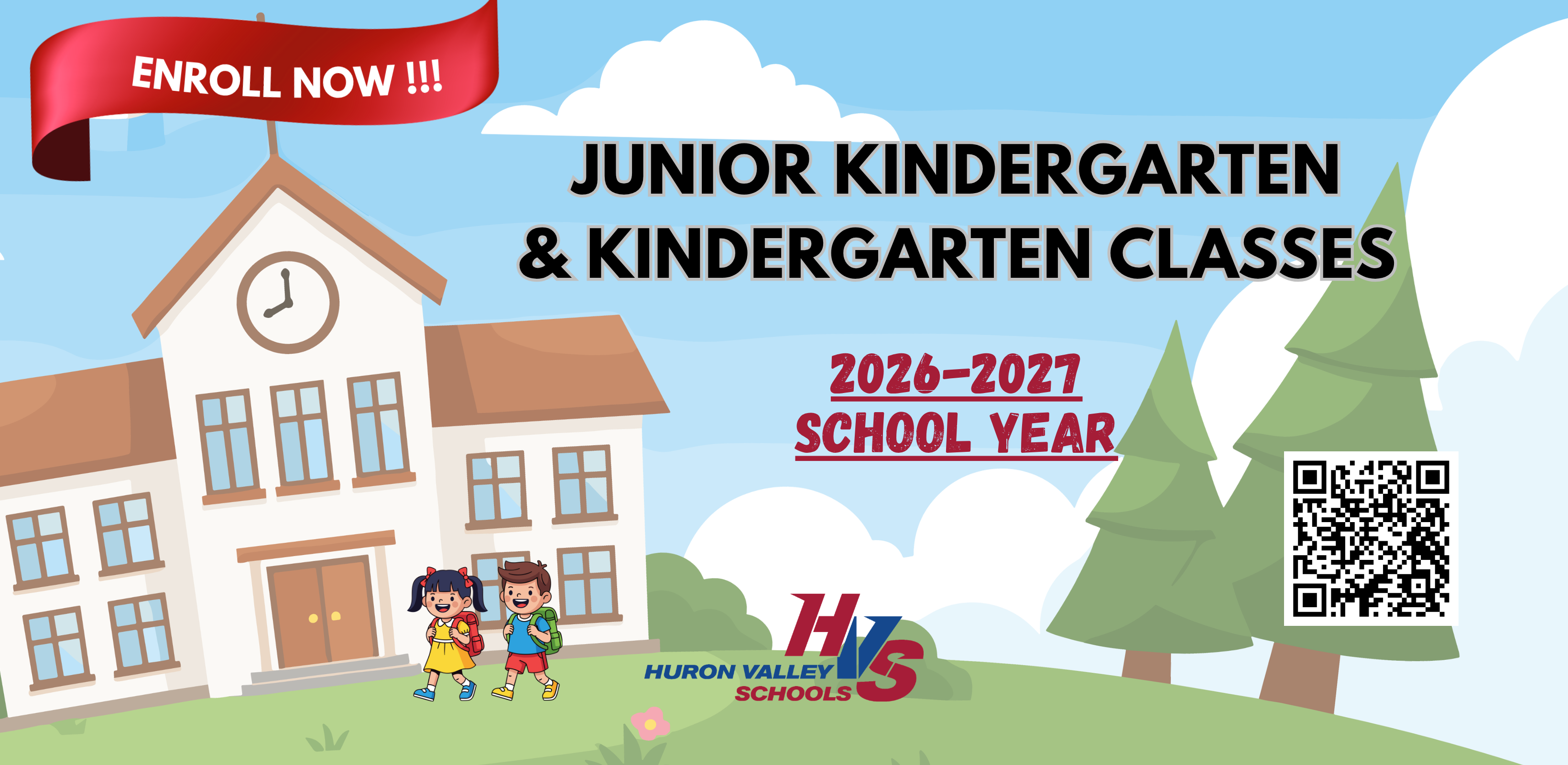 Image of school with kids that reads "enroll now jk -kindergarten" at HVS