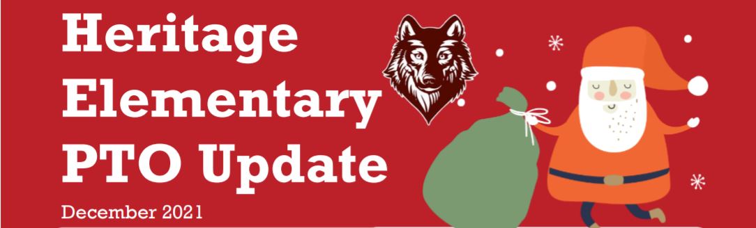 Heritage Elementary PTO Update. December 2021