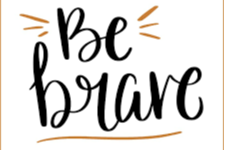 Be Brave!  Positivity Trait for the week of 1/6/25