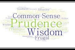 Prudence - Common Sense and Wisdom