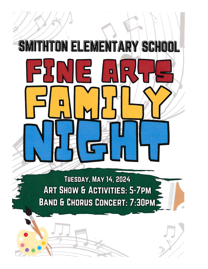 smithton elementary school find arts family night.  tuesday, may 14th 2024.  Art show and activities: 5 pm to 7pm.  Band and chorus concert at 7:30 pm.