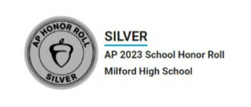 Congratulations! Milford High School has earned Silver recognition on the 2023 AP School Honor Roll.