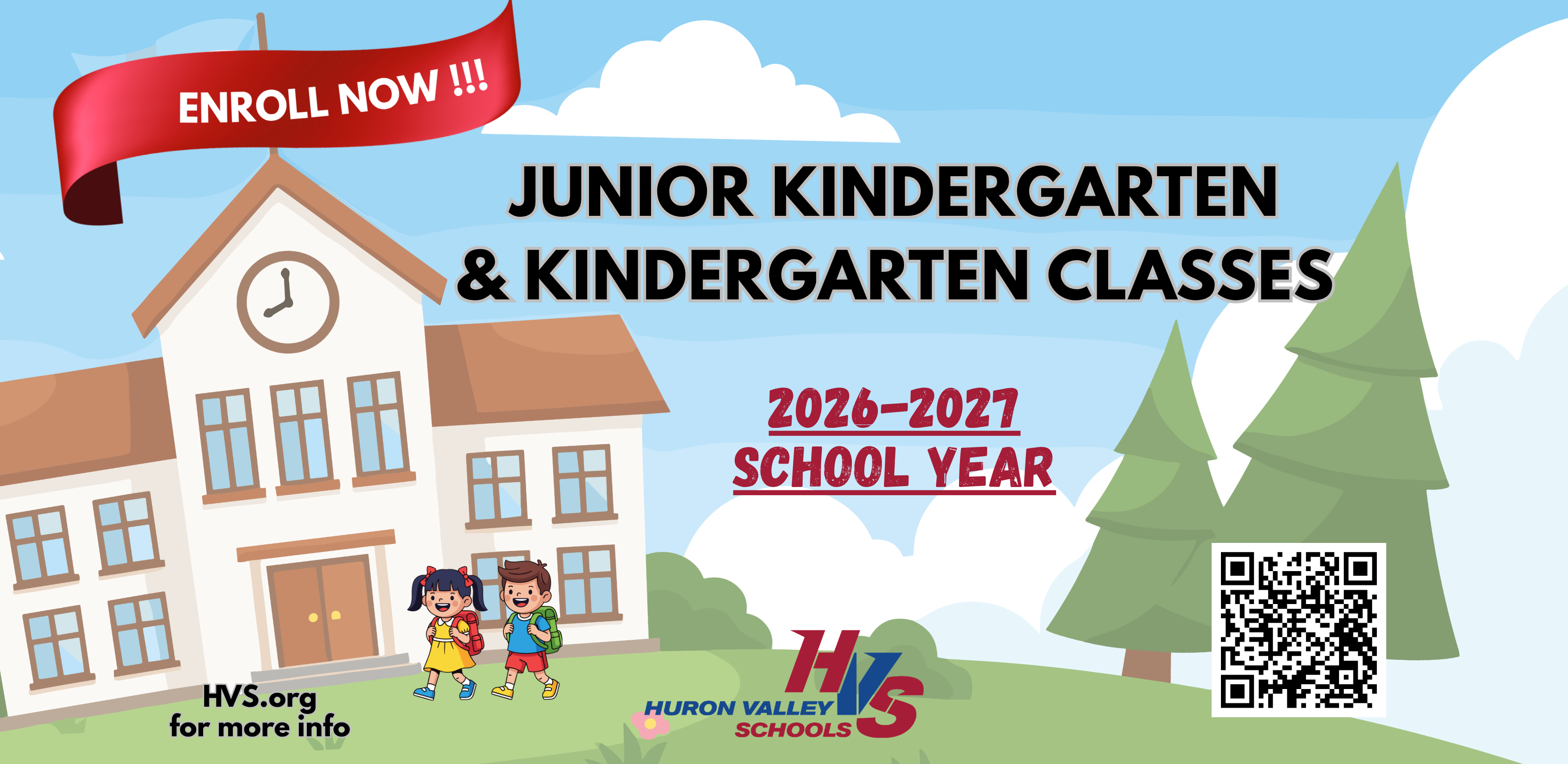 Image of school with kids that reads "enroll now jk -kindergarten" at HVS 