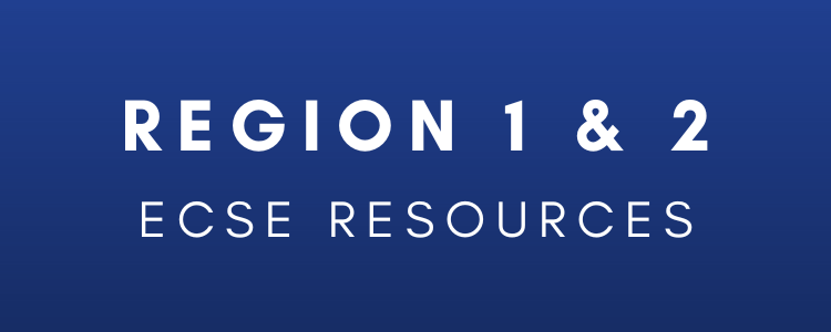 Region 1&2  ECSE Resources