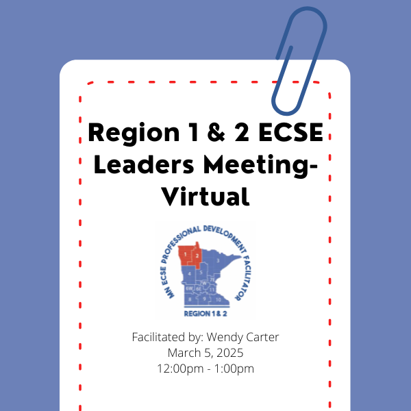 Reg 1& 2 ECSE Leaders Meeting-Virtual