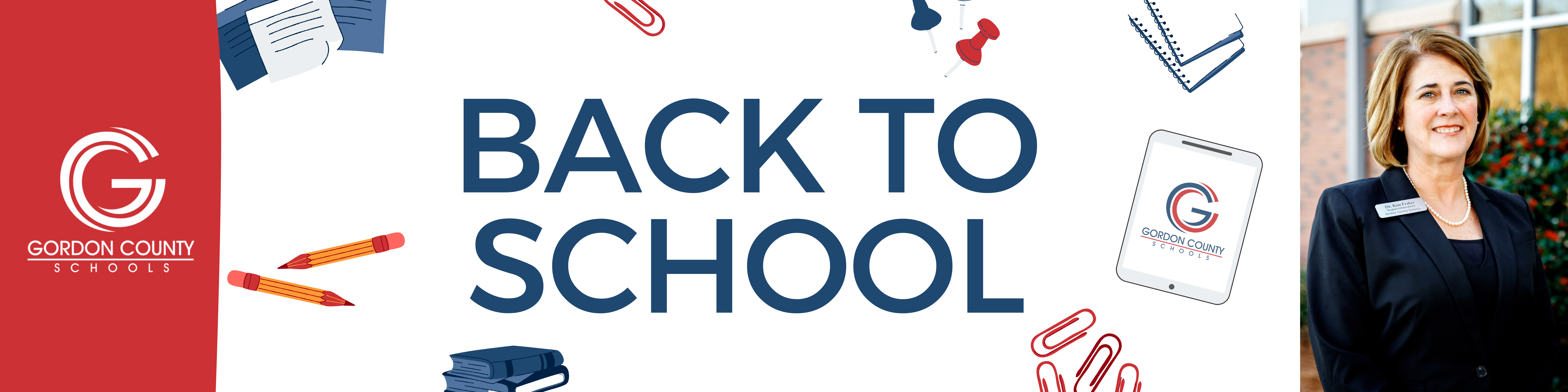 BACK TO SCHOOL BANNER - IMAGES OF SCHOOL SUPPLIES, GCS LOGO AND DR. FRAKER