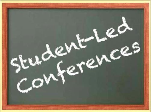 chalkboard that says student led conferences