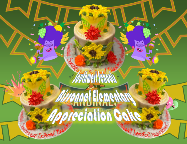 Southwest Schools Bissonnet Elementary Appreciation Cake