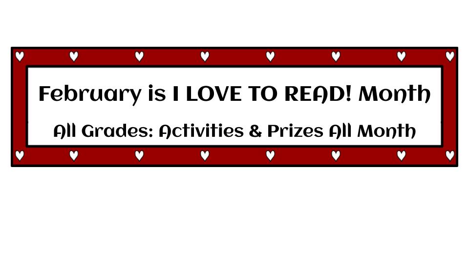 February is I LOVE TO READ! Month