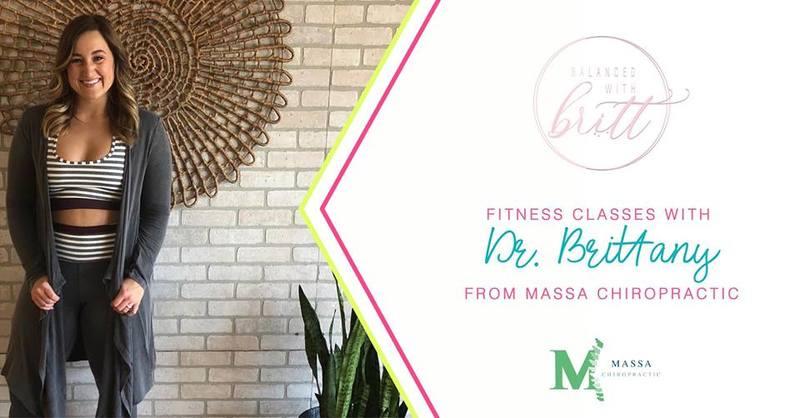 BALANCED WITH BRITT  Fitness Classes with Dr. Brittany From Massa Chiropractic