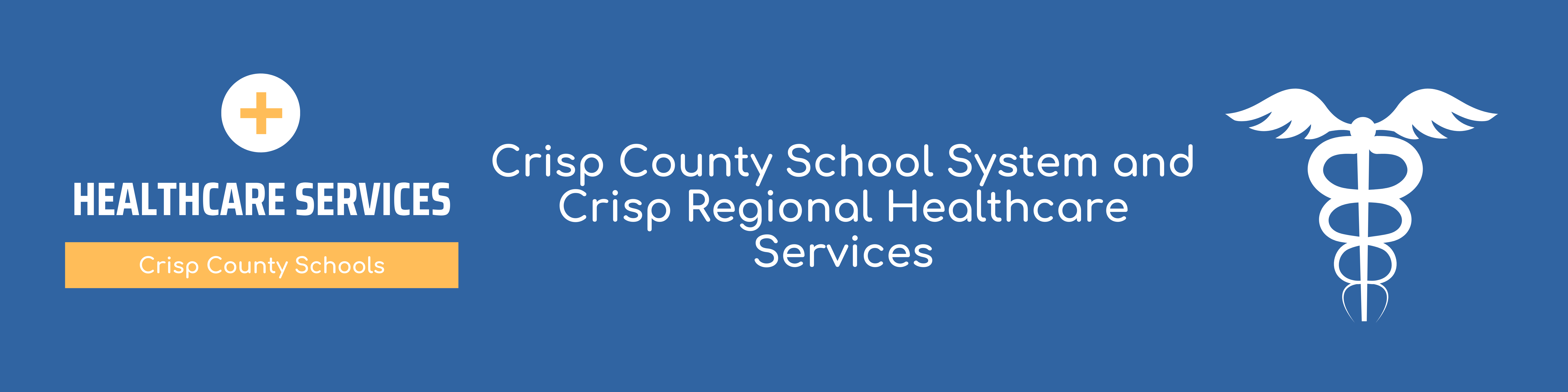 graphic of medical symbol with text "crisp county schools and crisp regional health care"
