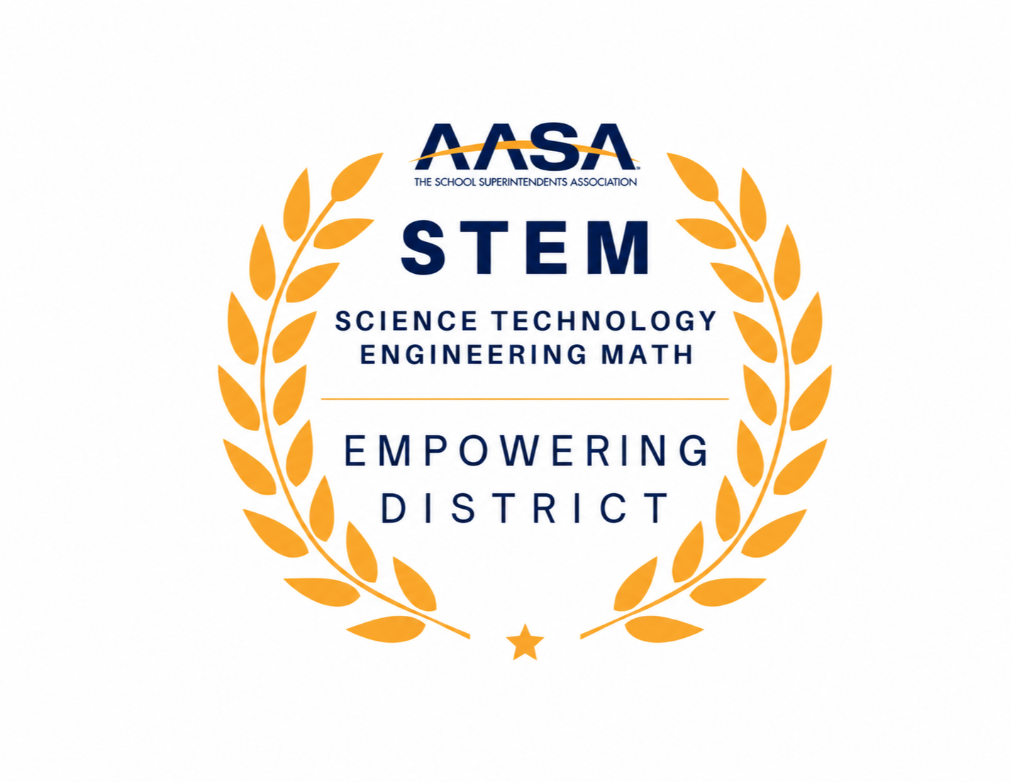 Orange laurel wreath with a star in center. It contains the text "AAASA STEM SCIENCE TECHNOLOGY ENGINEERING MATH" and "EMPOWERING DISTRICT".