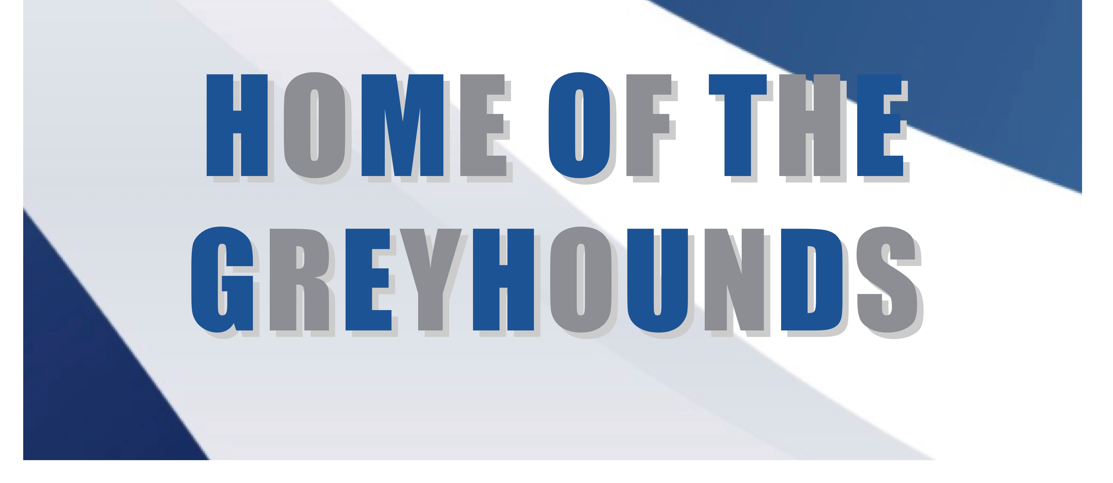 home of the greyhounds