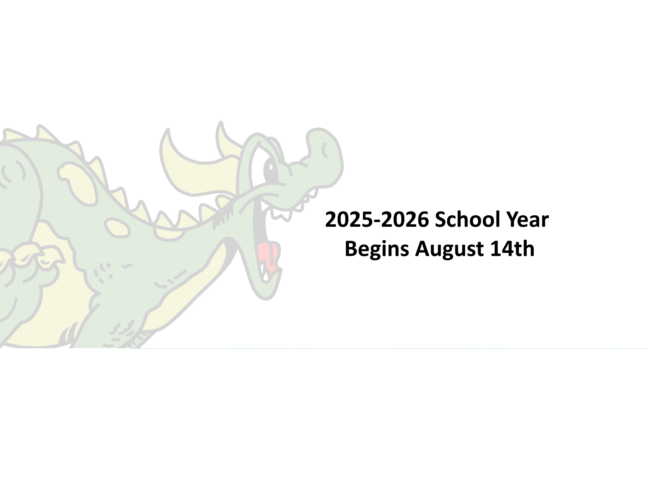 Start of School August 14th