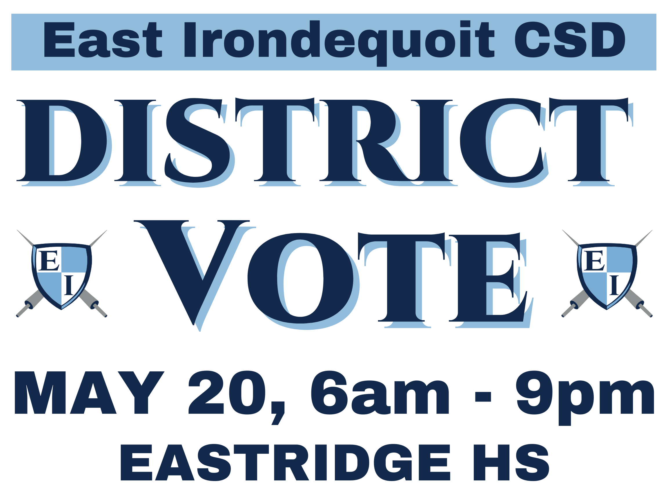 EICSD DIstrict Vote, May 20, 6am - 9pm, Eastridge High School