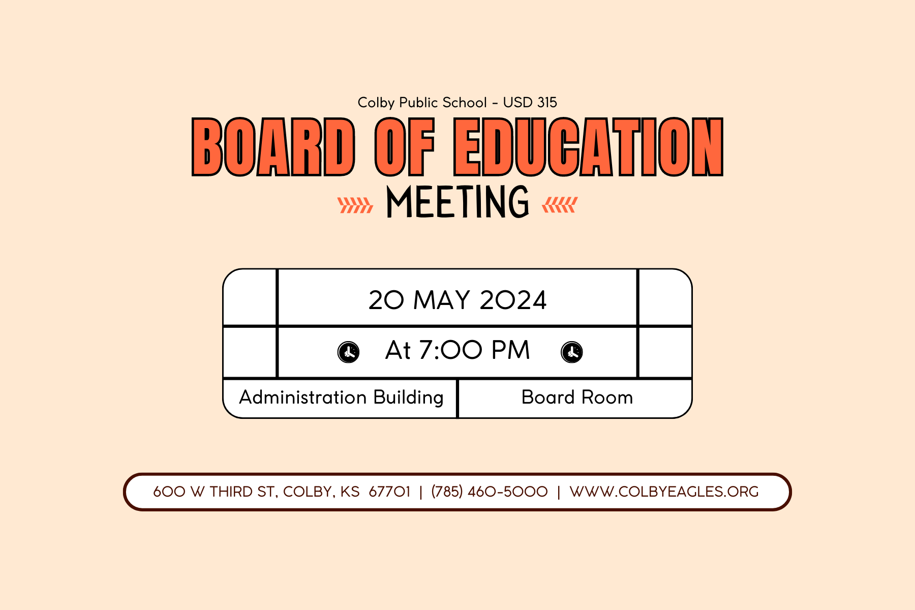 Peach background with the text "Colby Public School - USD 315 Board of Education Meeting, 25 March 2024 at 7:00 PM, Administration Building, Board Room, 600 W Third St, Colby, KS  67701, (785) 460-5000, www.colbyeagles.org"