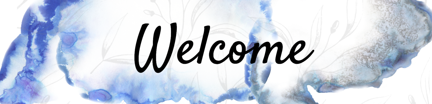 The word Welcome over blue watercolor splotches