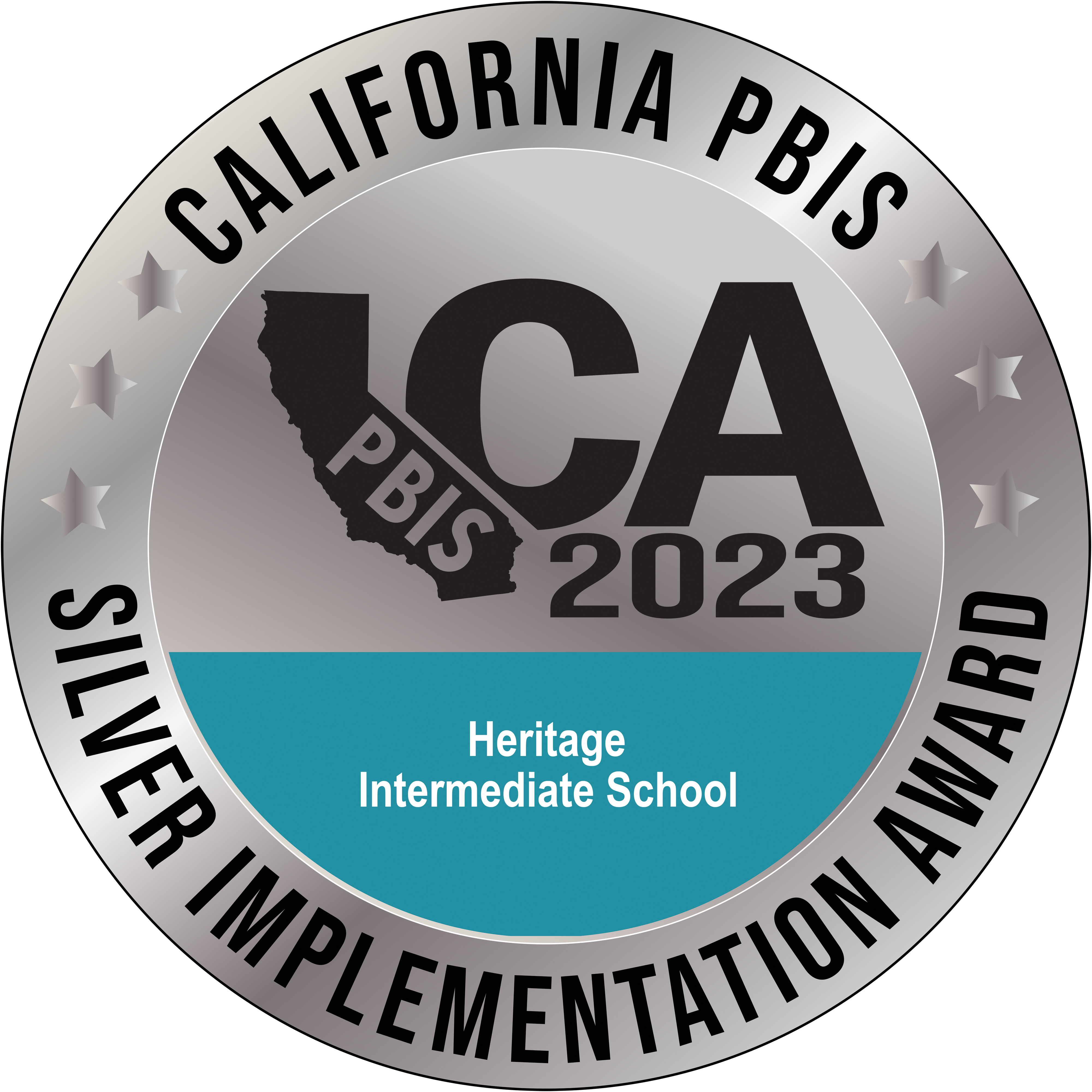 California PBIS Silver Implementation Award CA PBIS 2023 Heritage Intermediate School
