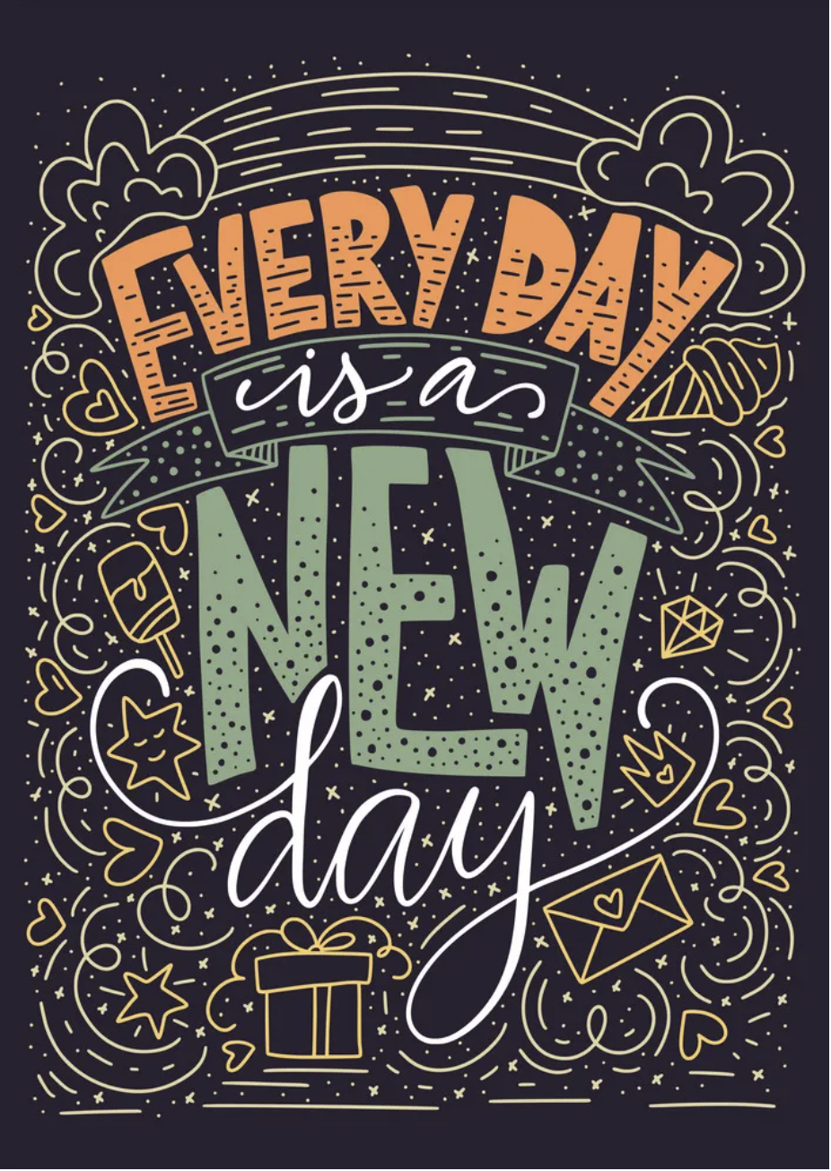 every day is a new day