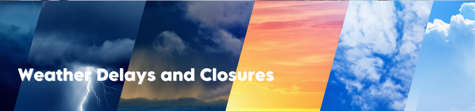 Weather delays and closures