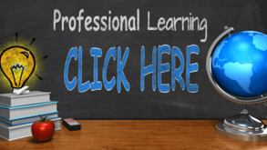 Professional Learning Click Here