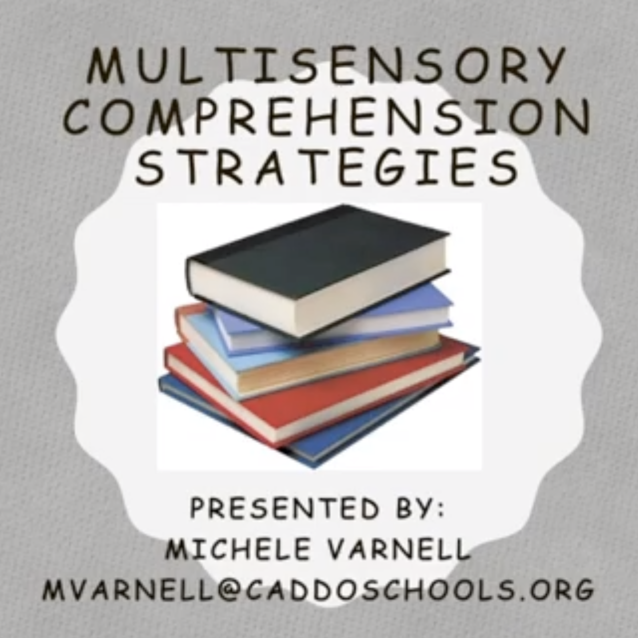 Multisensory Comprehension Strategies