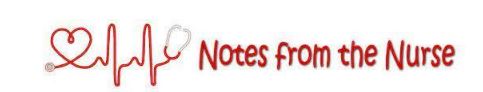 Notes from the Nurses