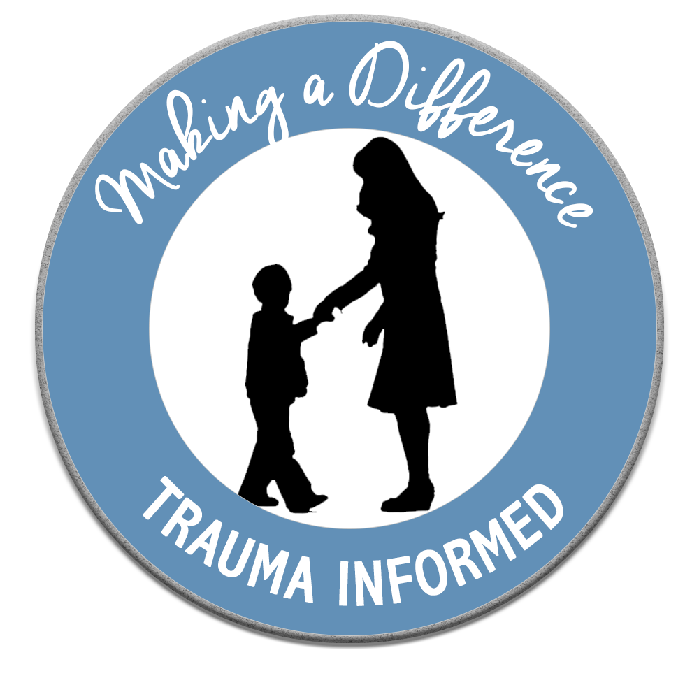 Making a Difference - Trauma Informed