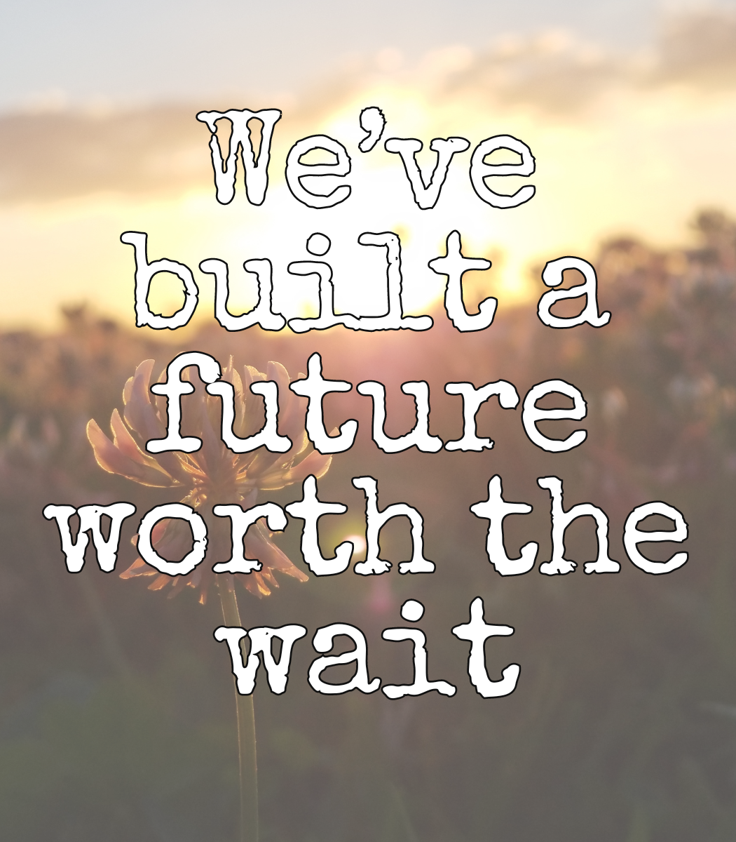 class motto is we've built a future worth the wait