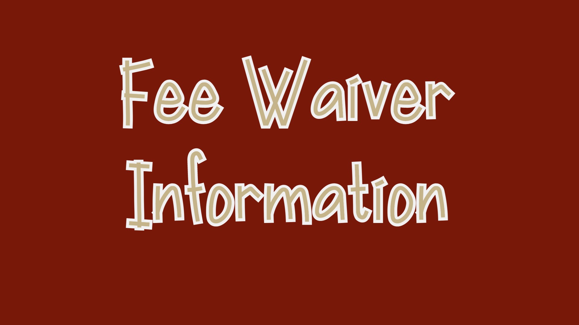 Fee Waiver Information Tile