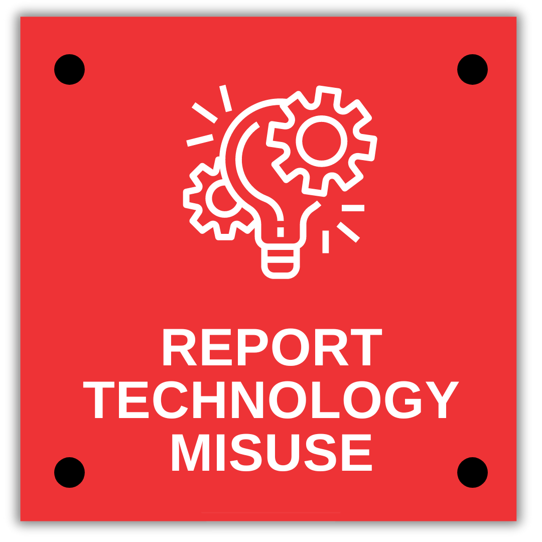 Report Technology Misuse.