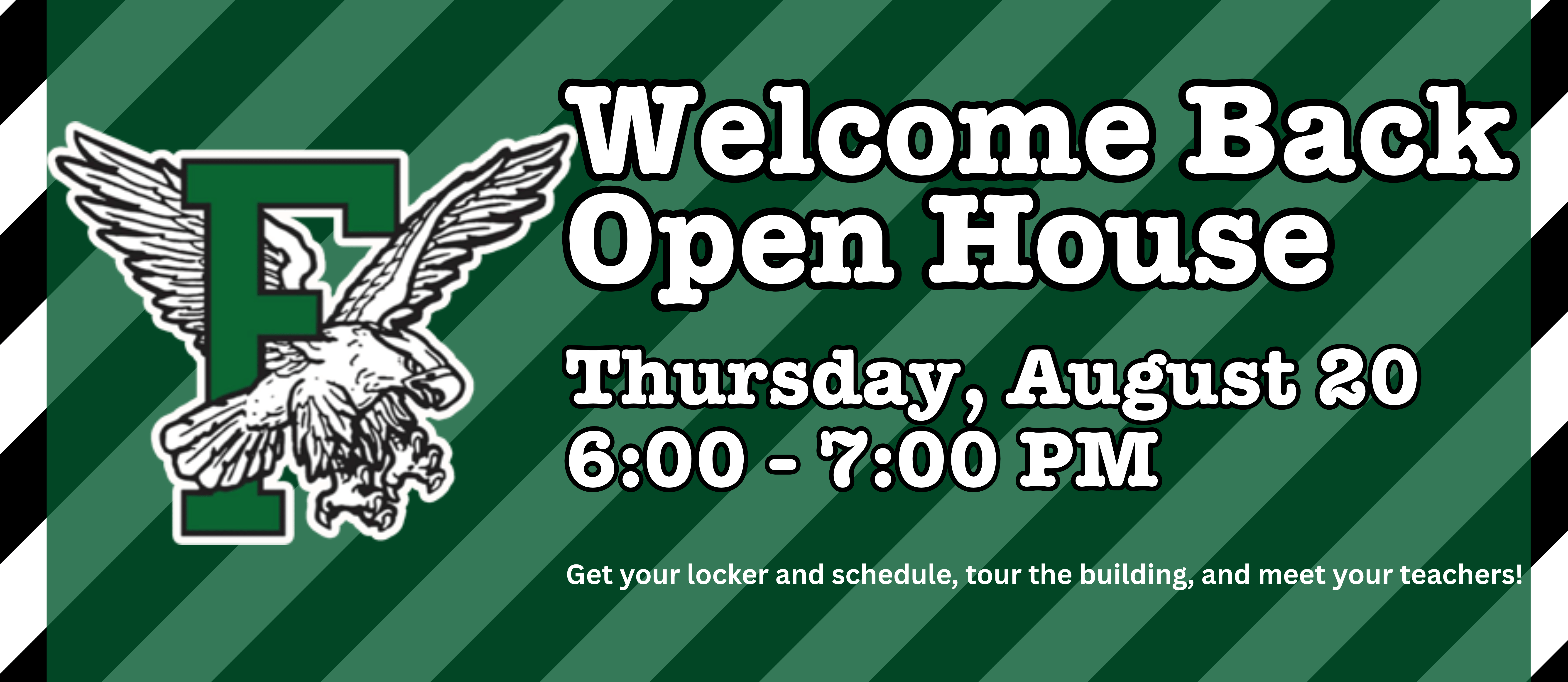 Green and white stripes, text reads "Welcome Back Open House" and "Thursday, August 20 6:00 - 7:00 PM".