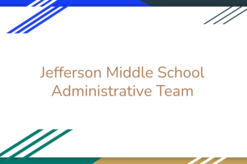 Jefferson Middle School Administrative Team