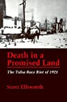 Death in a Promised Land: The Tulsa Race Riot of 1921