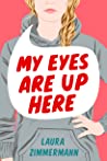 My Eyes Are Up Here