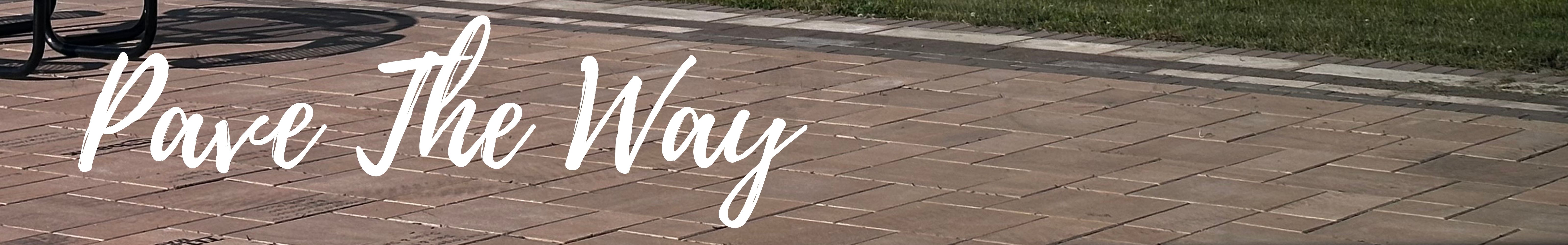 Pave The Way