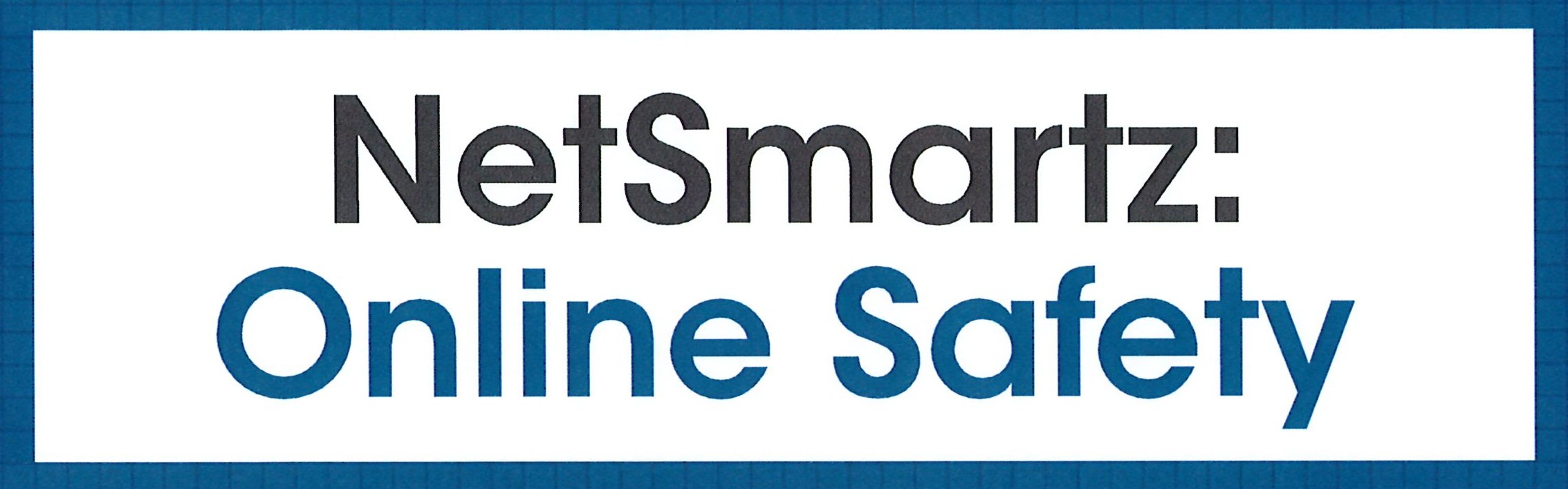 NetSmartz Online Safety presentation